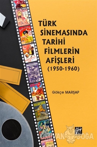 Türk Sinemasında Tarihi Filmlerin Afişleri (1950-1960) - Bülent Hünerl