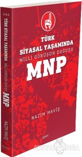 Türk Siyasal Yaşamında Milli Görüşün Doğuşu MNP - Nazım Maviş - İşaret