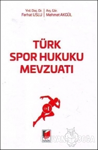 Türk Spor Hukuku Mevzuatı Cilt: 1 (Ciltli) - Ferhat Uslu - Adalet Yayı