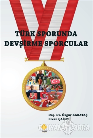 Türk Sporunda Devşirme Sporcular - Özgür Karataş - Duvar Kitabevi