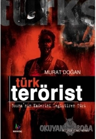 Türk Terörist - Murat Doğan - Mavi Ağaç Yayınları