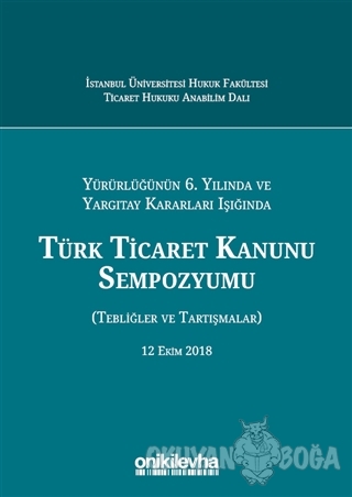 Türk Ticaret Kanunu Sempozyumu (Ciltli) - Müge Evlek - On İki Levha Ya
