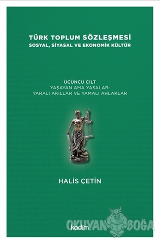 Türk Toplum Sözleşmesi Sosyal, Siyasal ve Ekonomik Kültür 3. Cilt - Ha