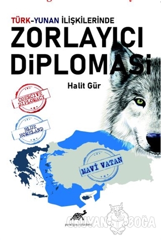 Türk-Yunan İlişkilerinde Zorlayıcı Diplomasi - Halit Gür - Paradigma A