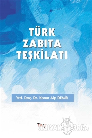 Türk Zabıta Teşkilatı - Konur Alp Demir - İmaj Yayıncılık