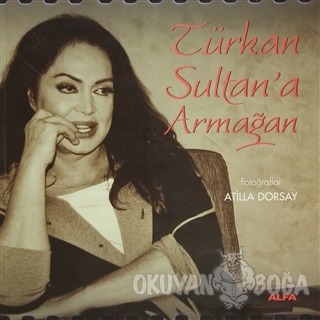 Türkan Sultan'a Armağan