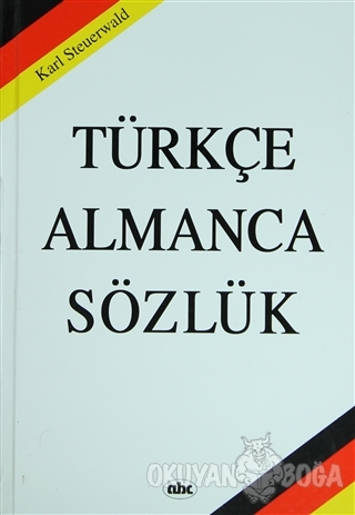 Türkçe Almanca Sözlük (Ciltli) - Karl Steurwald - Abc Yayın Grubu