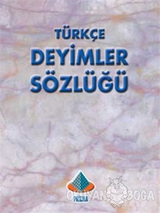 Türkçe Deyimler Sözlüğü - Kolektif - Prizma Yayıncılık
