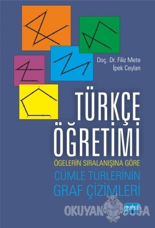 Türkçe Öğretimi - İpek Ceylan - Nobel Akademik Yayıncılık