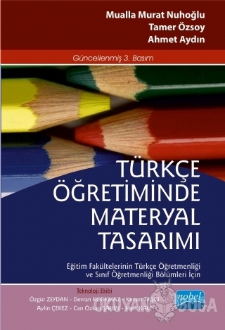 Türkçe Öğretiminde Materyal Tasarımı - Mualla Murat Nuhoğlu - Nobel Ak