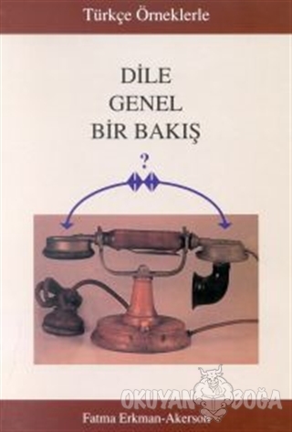 Türkçe Örneklerle Dile Genel Bir Bakış - Fatma Erkman Akerson - Multil