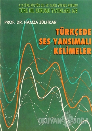 Türkçede Ses Yansımalı Kelimeler - Hamza Zülfikar - Türk Dil Kurumu Ya