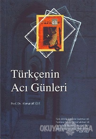 Türkçenin Acı Günleri - Ahmet Sevgi - Gençlik Kitabevi Yayınları