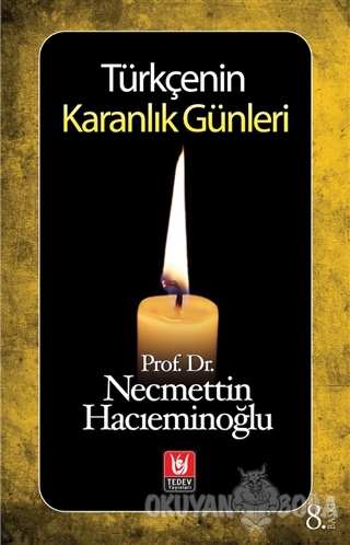 Türkçenin Karanlık Günleri