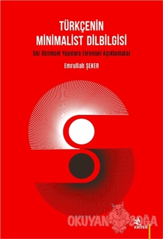Türkçenin Minimalist Dilbilgisi - Emrullah Şeker - Kriter Yayınları