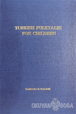 Turkish Folktales For Children (Ciltli) - Barbara K. Walker - Atatürk 