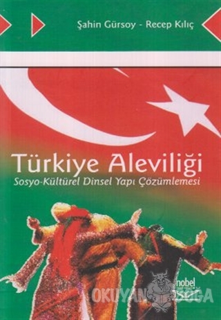 Türkiye Aleviliği - Recep Kılıç - Nobel Akademik Yayıncılık
