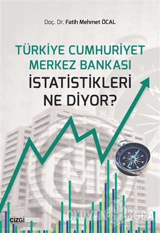 Türkiye Cumhuriyet Merkez Bankası İstatistikleri Ne Diyor? - Fatih Meh