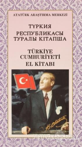 Türkiye Cumhuriyeti El Kitabı (Kazakça) (Ciltli) - Nadir Devlet - Atat