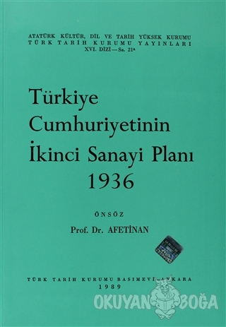 Türkiye Cumhuriyetinin İkinci Sanayi Planı 1936 - Ayşe Afet İnan - Tür