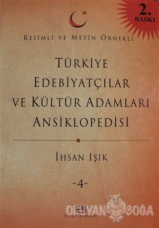Türkiye Edebiyatçılar ve Kültür Adamları Ansiklopedisi Cilt: 4 (Ciltli
