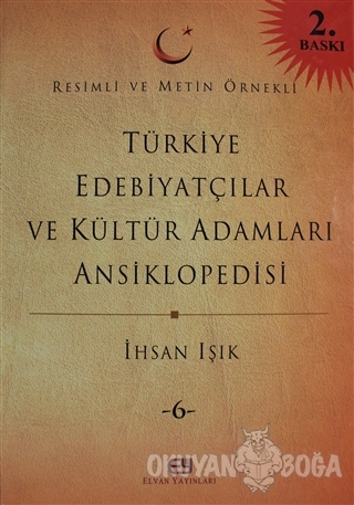 Türkiye Edebiyatçılar ve Kültür Adamları Ansiklopedisi Cilt: 6 (Ciltli