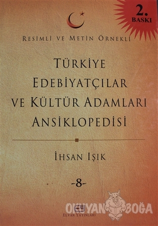 Türkiye Edebiyatçılar ve Kültür Adamları Ansiklopedisi Cilt: 8 (Ciltli