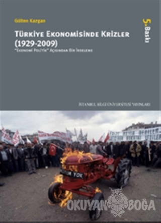 Türkiye Ekonomisinde Krizler - 1929-2009 - Gülten Kazgan - İstanbul Bi