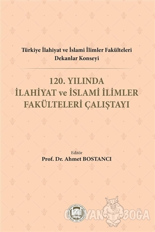 Türkiye İlahiyat ve İslami İlimler Fakülteleri Dekanlar Konseyi 120. Y