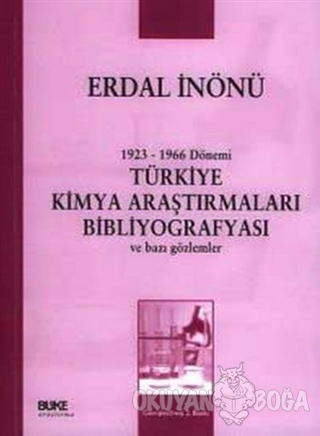 Türkiye Kimya Araştırmaları Bibliyograyası - Erdal İnönü - Büke Yayınl