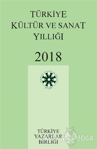 Türkiye Kültür ve Sanat Yıllığı 2018 - Osman Özbahçe - Türkiye Yazarla