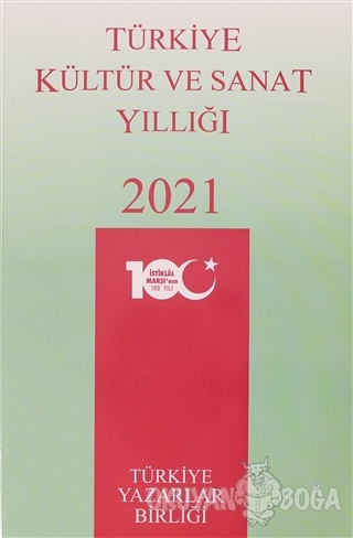 Türkiye Kültür ve Sanat Yıllığı 2021 - Ahmet Fatih Gökdağ - Türkiye Ya