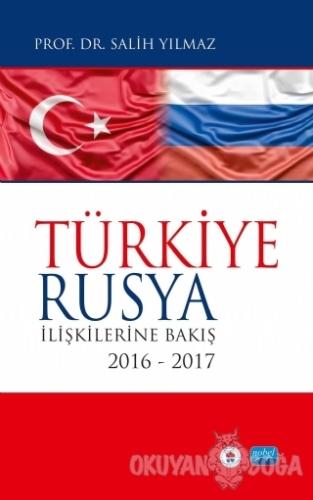 Türkiye Rusya İlişkilerine Bakış