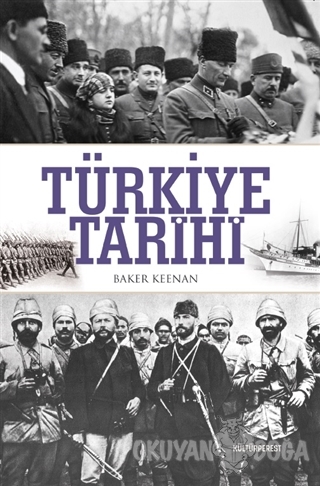 Türkiye Tarihi - Baker Keenan - Kültürperest Yayınevi