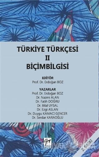 Türkiye Türkçesi 2 Biçimbilgisi - Nazmi Alan - Gazi Kitabevi