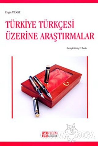 Türkiye Türkçesi Üzerine Araştırmalar - Engin Yılmaz - Pegem Akademi Y