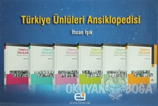 Türkiye Ünlüleri Ansiklopedisi (6 Cilt) (Ciltli) - İhsan Işık - Elvan 