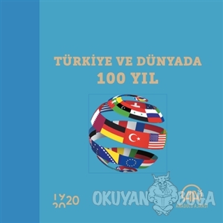 Türkiye ve Dünyada 100 Yıl - Kolektif - Anadolu Ajansı