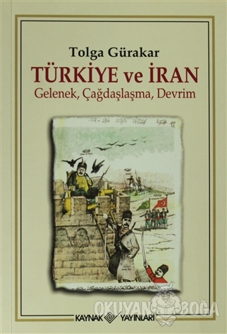 Türkiye ve İran - Tolga Gürakar - Kaynak Yayınları