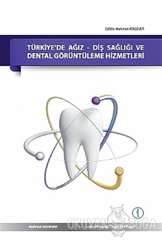 Türkiye'de Ağız - Diş Sağlığı ve Dental Görüntüleme Hizmetleri - Mehme