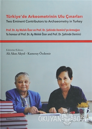 Türkiye'de Arkeometrinin Ulu Çınarları (Ciltli) - Ali Akın Akyol - Hom