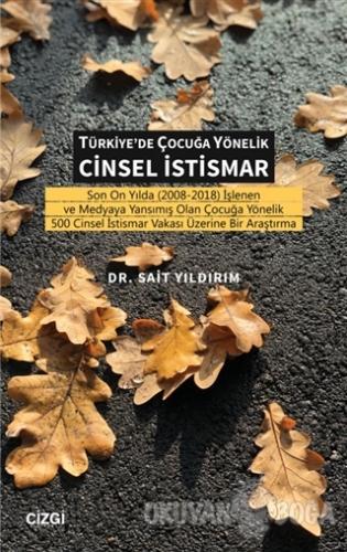 Türkiye'de Çocuğa Yönelik Cinsel İstismar - Sait Yıldırım - Çizgi Kita