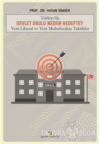 Türkiye'de Devlet Okulu Neden Hedefte? - Hasan Şimşek - Gamze Yayıncıl