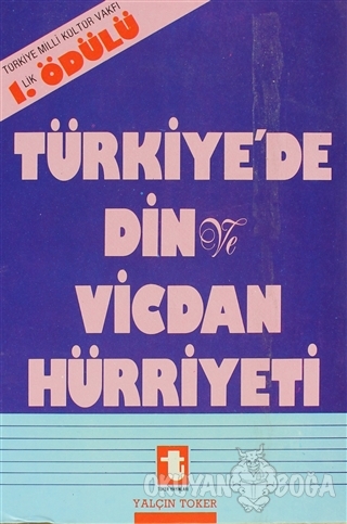 Türkiye'de Din ve Vicdan Hürriyeti - Yalçın Toker - Toker Yayınları