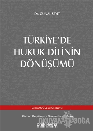 Türkiye'de Hukuk Dilinin Dönüşümü - Günal Seyit - On İki Levha Yayınla