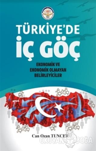 Türkiye'de İç Göç - Can Ozan Tuncer - Türk İdari Araştırmaları Vakfı