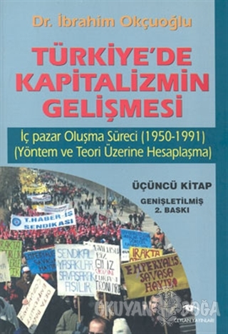 Türkiye'de Kapitalizmin Gelişmesi Cilt: 3 İç Pazar Oluşma Süreci (1950