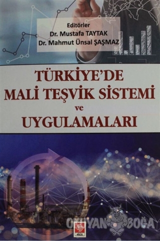 Türkiye'de Mali Teşvik Sistemi ve Uygulamaları - Mustafa Taytak - Ekin