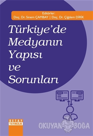 Türkiye'de Medyanın Yapısı ve Sorunları - Sinem Çambay - Detay Yayıncı