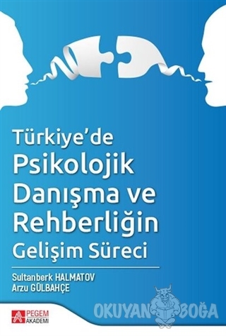 Türkiye'de Psikolojik Danışma ve Rehberliğin Gelişim Süreci - Sultanbe